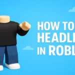 How To Get Headless in Roblox