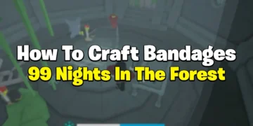 How To Craft Bandages in 99 Nights In The Forest